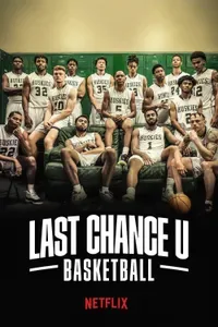 Last Chance U Basketball
