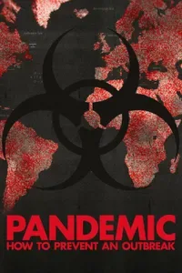 Pandemic: How to Prevent an Outbreak